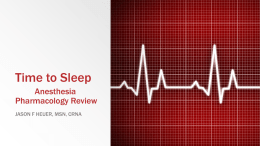 Time to Sleep Anesthesia Pharmacology Review