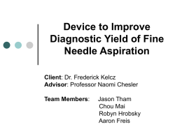 Device to Improve Diagnostic Yield of Fine Needle