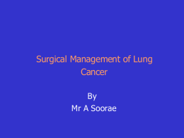 SURGICAL MANAGEMENT OF LUNG CANCER