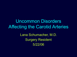 Uncommon Disorders Affecting the Carotid Arteries