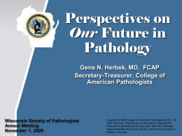Perspectives on Our Future in Pathology