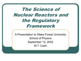 Historical Perspective Nuclear Reactors and the Regulatory