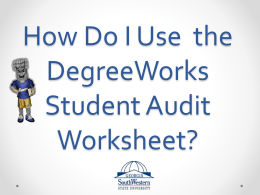How Do I Use the DegreeWorks Worksheet?