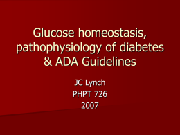 Glucose homeostasis, Pathophysiology of diabetes & ADA