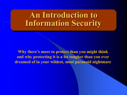 An Introduction to Information Security in Its Broadest