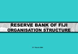 RESERVE BANK OF FIJI STRUCTURE RBF Restructure 7 May, 1998