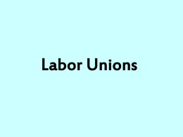 Labor Unions - Widener University