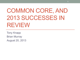 Common Core, and 2013 Successes in Review
