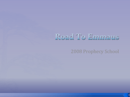 Road To Emmaus - 2520 Year Prophecy