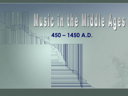 MUSIC IN THE MIDDLE AGES