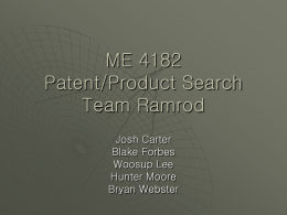 ME 4182 Patent/Product Search Team Ramrod