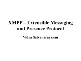 XMPP – Extensible Messaging and Presence Protocol