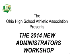 THE OHSAA PRESENTS: THE 1996 NEW ADMINISTRATORS WORKSHOP