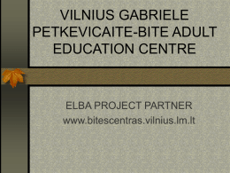 VILNIUS GABRIELE PETKEVICAITE BITE ADULT EDUCATION …