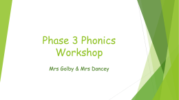 Phase 3 Phonics Workshop