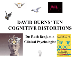 DAVID BURNS’ TEN COGNITIVE DISTORTIONS