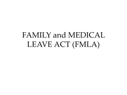 FAMILY MEDICAL LEAVE ACT (FMLA)