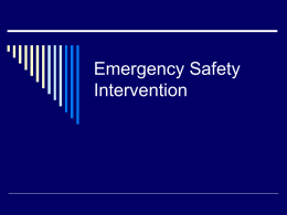 Emergency Safety Intervention