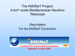 The KM3NeT Project - University of Adelaide