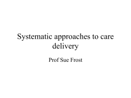 Systematic approaches to care delivery