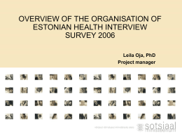 OVERVIEW OF THE ORGANISATION OF ESTONIAN HEALTH INTERVIEW
