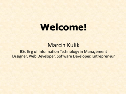 Welcome! Marcin Kulik - Trade and Investment Promotion