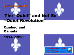 The &ldquo;Quiet Revolution&rdquo;