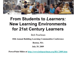 From Students to Learners: New Learning Environments for
