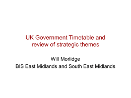 UK Government Timetable and review of strategic themes