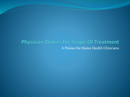 Physician Orders For Scope Of Treatment: The Roanoke Pilot