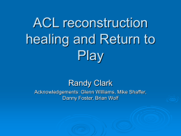 ACL reconstruction healing and Return to Play