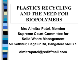 PLASTICS RECYCLING AND THE NEED FOR BIOPOLYMERS