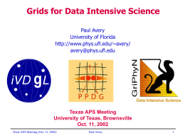 Grids for Data Intensive Science