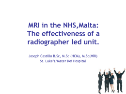 MRI in the NHS,Malta: The effectiveness of a radiographer