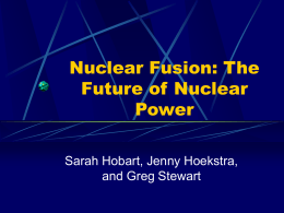 Nuclear Fusion: The Future of Nuclear Power