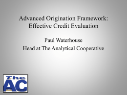 Advanced Origination Framework: Effective Credit Evaluation