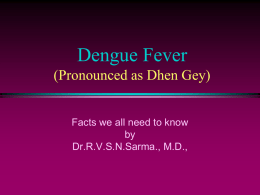 Dengu Fever-simple by Dr Sarma
