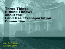 Three Things (I think I know) about the Transportation