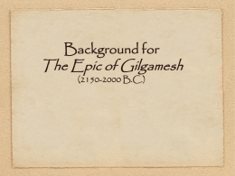 The Epic of Gilgamesh - Ms. Platte's Language Arts