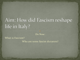 Aim: How did Fascism reshape life in Italy?