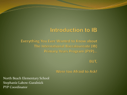 Introduction to IB/PYP - North Beach Elementary School