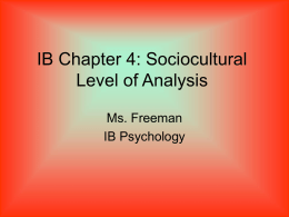 IB Chapter 4: Sociocultural Level of Analysis