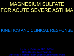 MAGNESIUM SULFATE FOR ACUTE SEVERE ASTHMA