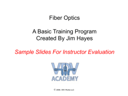 Fiber Optics A Basic Training Program Created By Jim Hayes
