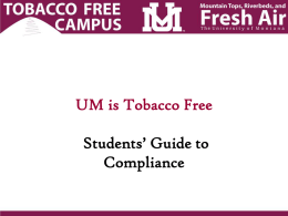 UM is Tobacco Free - University of Montana