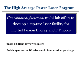 Direct Drive with Lasers is an attractive approach for