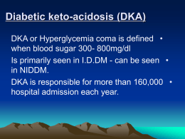 Diabetic keto-acidosis (DKA)