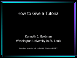 How to Give a Tutorial - Washington University in St. Louis