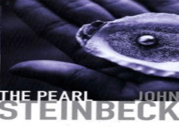 The Pearl by J. Steinbeck