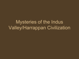 Mysteries of the Indus Valley/Harrappan Civilization